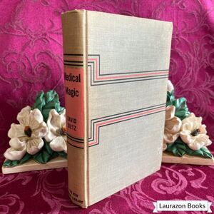 1942 Medical Magic by David Dietz, Vintage Book, The New Home Library